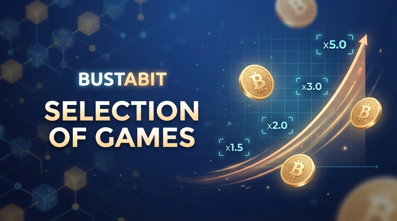 Bustabit’s Selection of Games: Learn the Bustabit Strategy